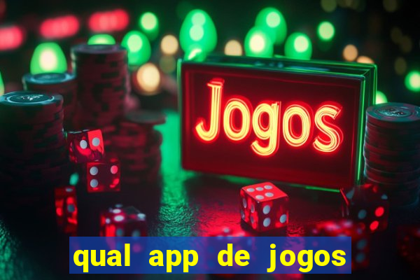 qual app de jogos que ganha dinheiro de verdade